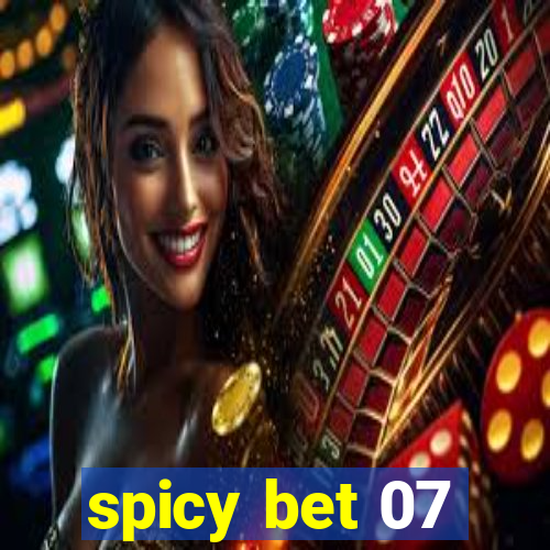 spicy bet 07